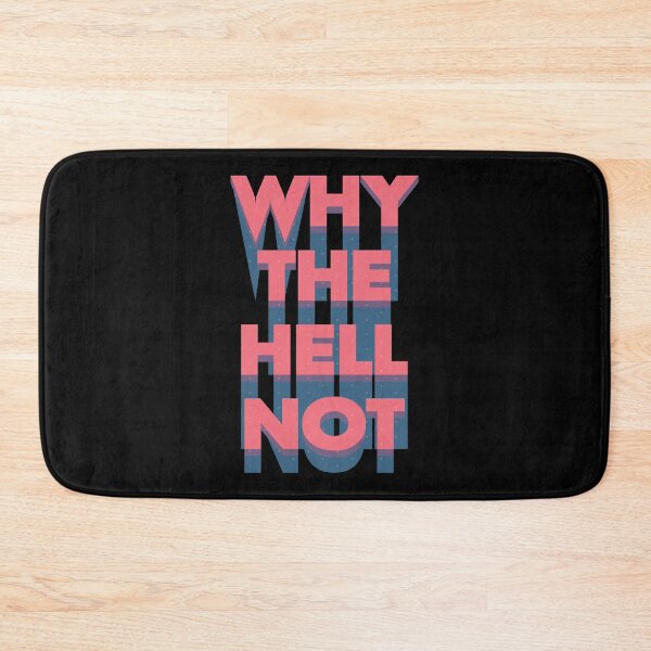 Item preview, Why The Hell Not designed and sold by laimutyy.