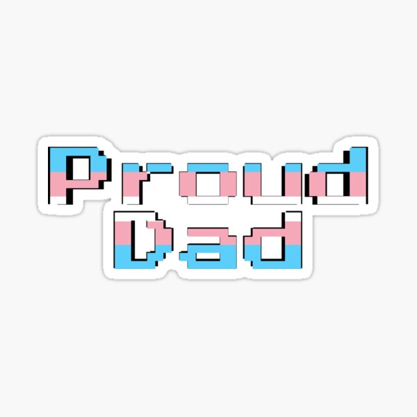 Proud Dad, Trans (Gamer Font) Sticker