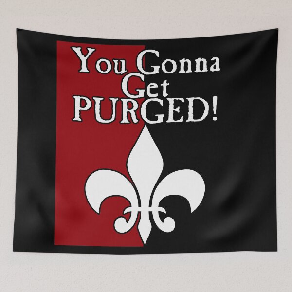 Item preview, Copy of You Gonna Get Purged Fleur De Lis designed and sold by SideQuest - Scribbled Chaos!.