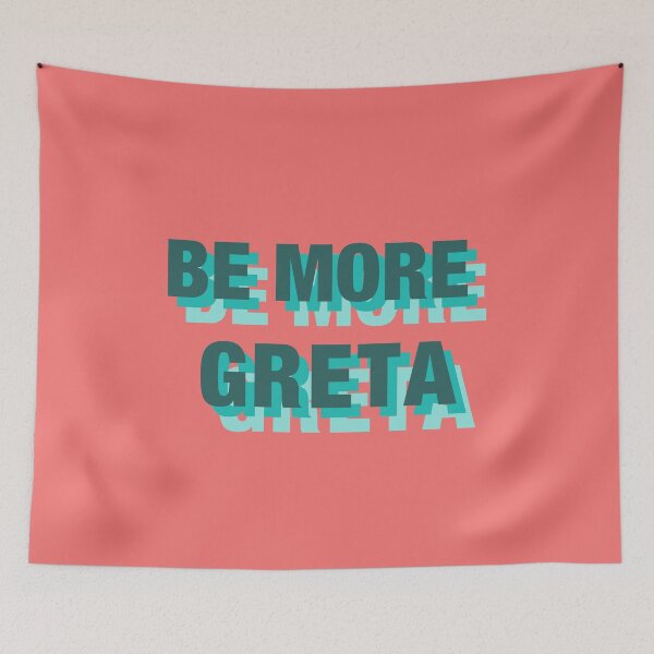 Item preview, be more greta designed and sold by Em M.