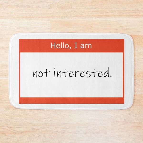 Item preview, Hello, I am not interested nametag designed and sold by annareneetion.