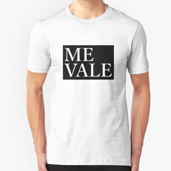 Me Vale Slim Fit T-Shirt