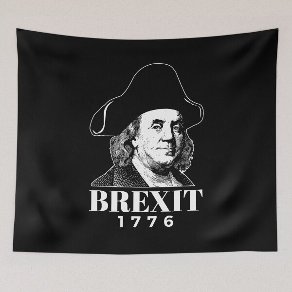 Item preview, Benjamin Franklin Funny Brexit 1776 Ben American Revolution 4th of July  designed and sold by The Junto Shop.