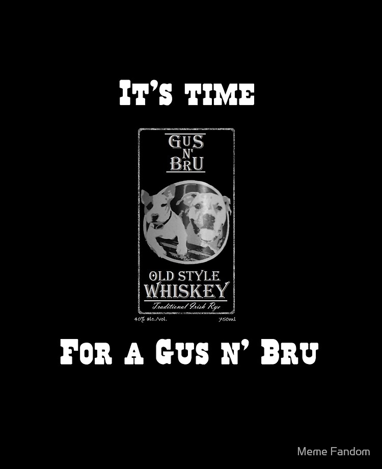 Time For A Gus N Bru Official Spirit Whiskey Of Letterkenny Ipad Case Skin By Scottk23 Redbubble