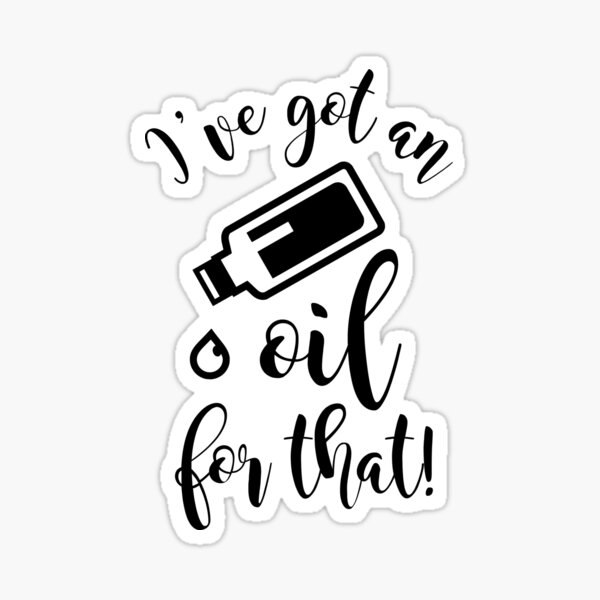 Item preview, CUTE PRETTY ESSENTIAL OIL DIFFUSER printS - I'VE GOT AN OIL designed and sold by rdorsey8.