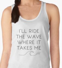 I'll Ride The Wave Women's Tank Top