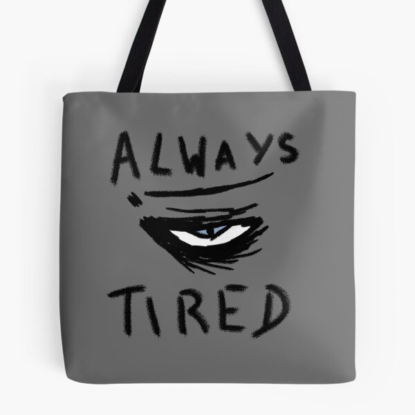 Item preview, Always Tired designed and sold by strangeGamer.
