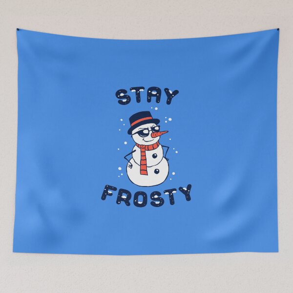 Item preview, Stay Frosty designed and sold by Yipptee Shirts.