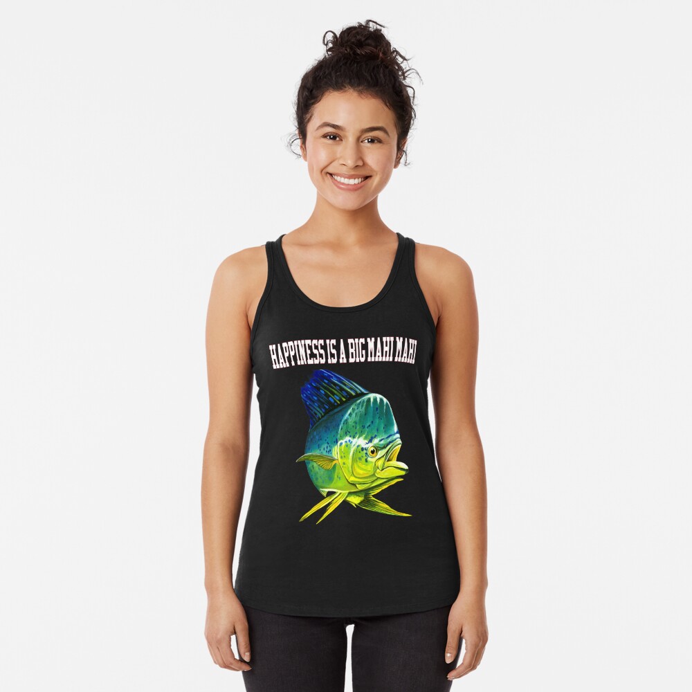 Happiness Is A Big Mahi Mahi Fishing Fanatic T-Shirt