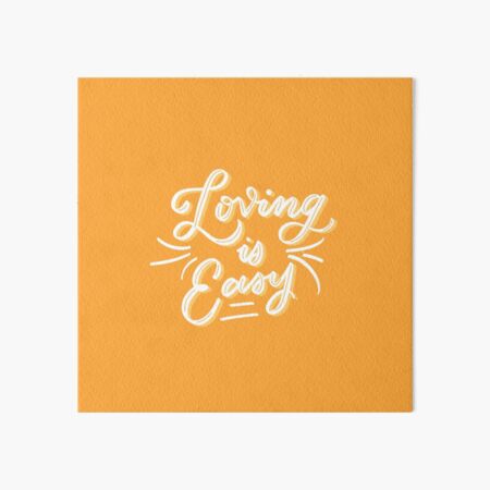 loving is easy, rex Orange County Art Board Print