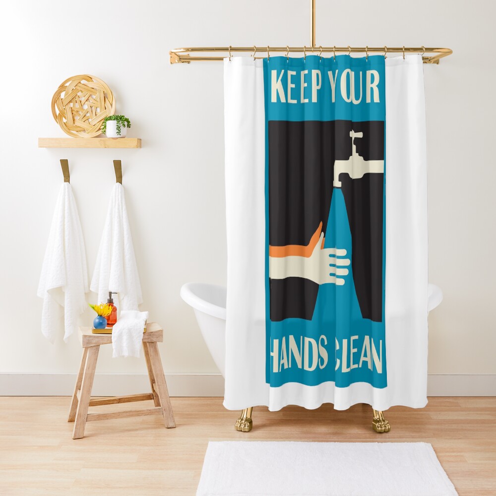 keep your hands clean Shower Curtain