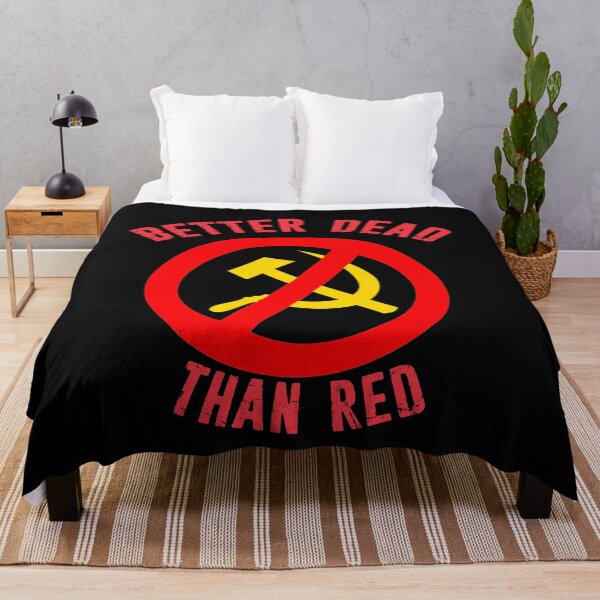 Item preview, Better Dead Than Red Cold War Anti Communist Slogan Hammer and Sickle Russia designed and sold by funnytshirtemp.