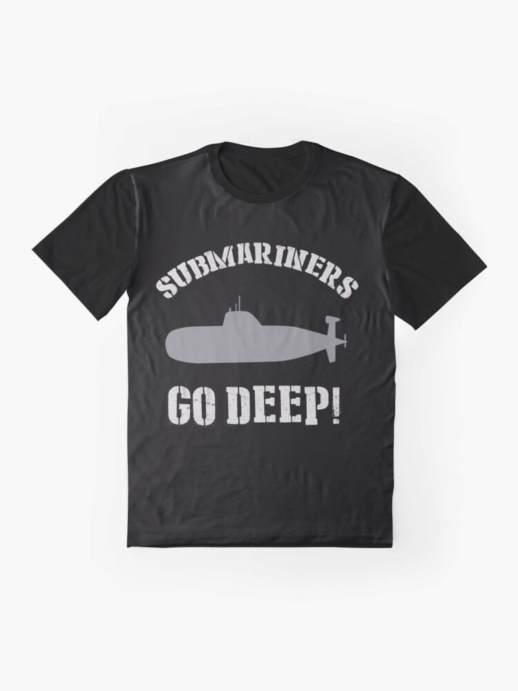 “Submariners Go Deep Submarine Navy” T-shirt by funnytshirtemp | Redbubble