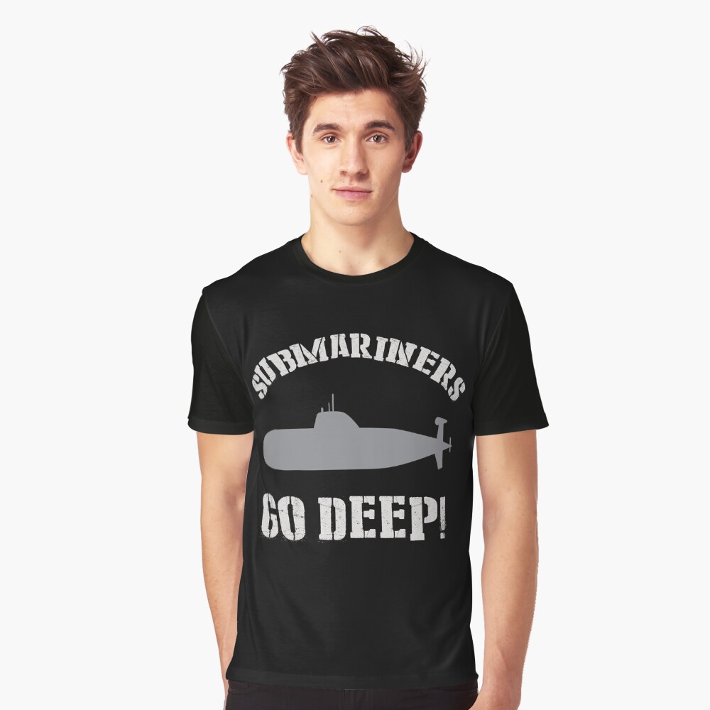 "Submariners Go Deep Submarine Navy" Tshirt by funnytshirtemp Redbubble