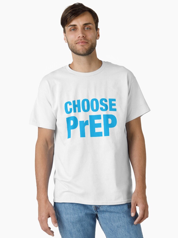 Thumbnail 1 of 7, Classic T-Shirt, Choose PrEP designed and sold by pan-australia.