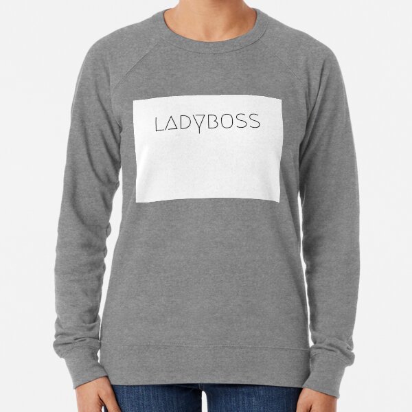ladyboss white Lightweight Sweatshirt