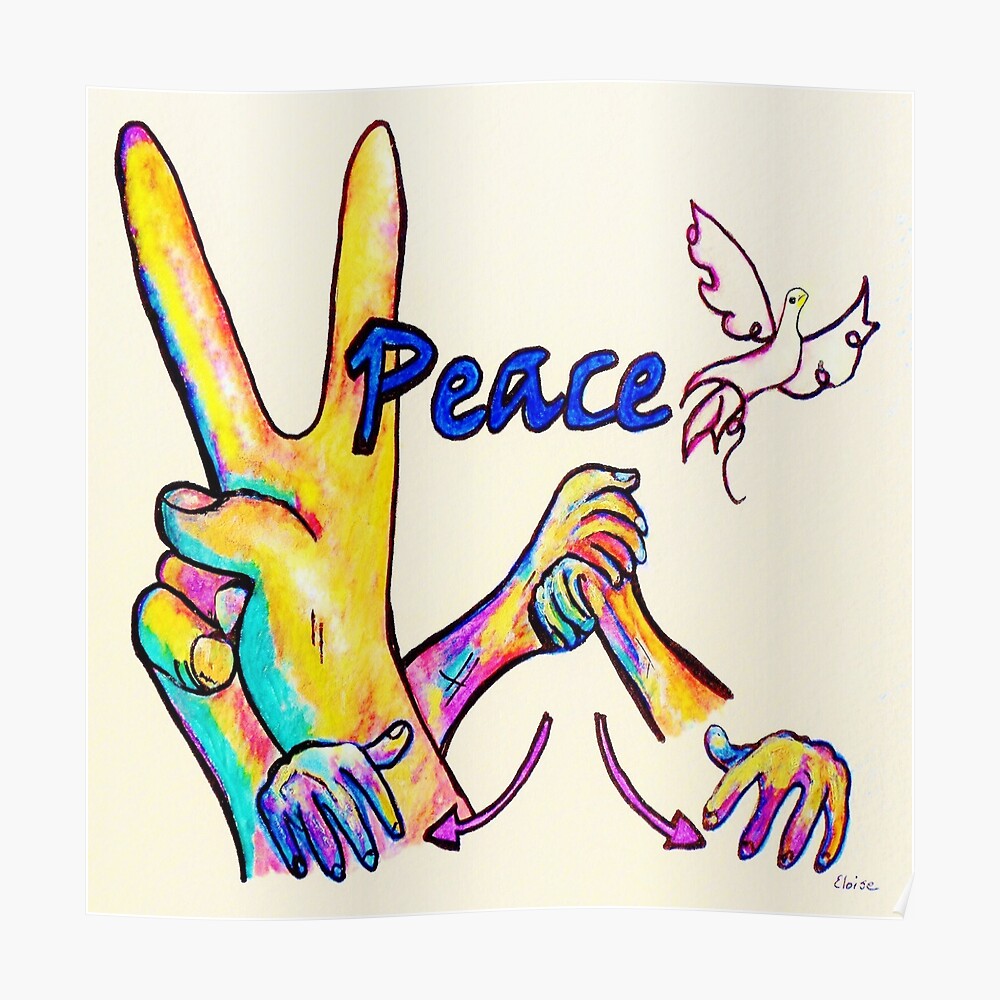 asl-peace-poster-by-eloiseart-redbubble