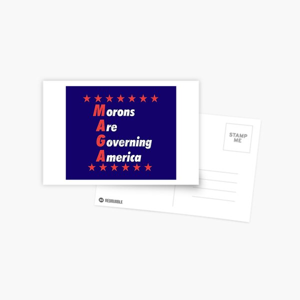 MAGA | Morons Governing America Postcard