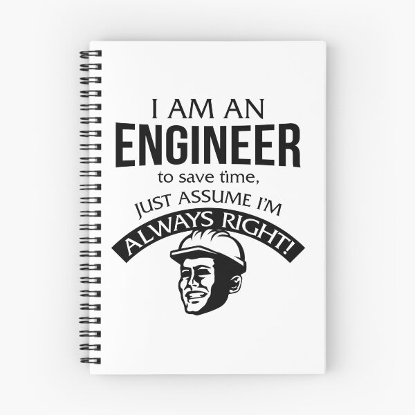 Item preview, Funny Engineer to save time just assume im always right designed and sold by eaglestyle.