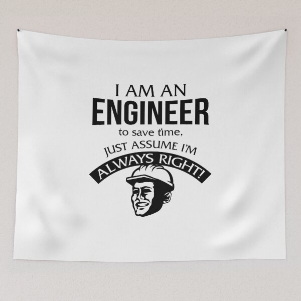 Item preview, Funny Engineer to save time just assume im always right designed and sold by eaglestyle.
