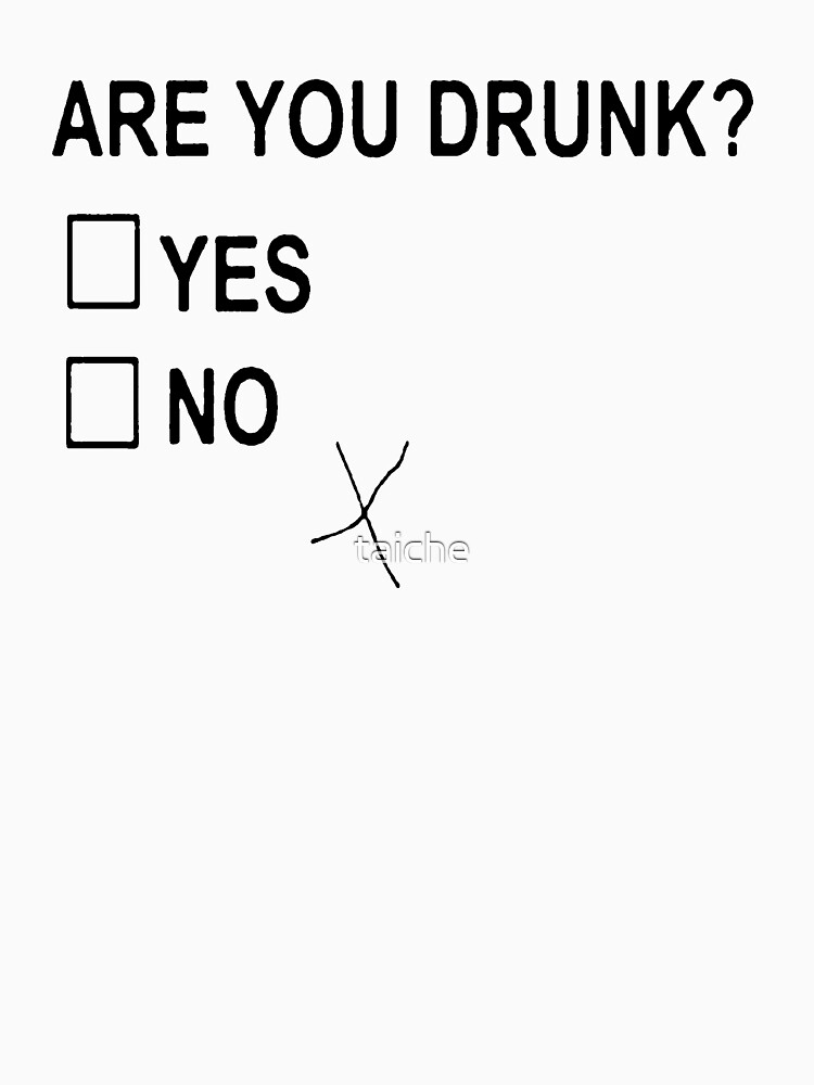 Are You Drunk by taiche