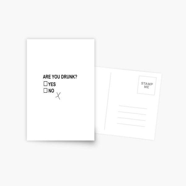 Are You Drunk Postcard