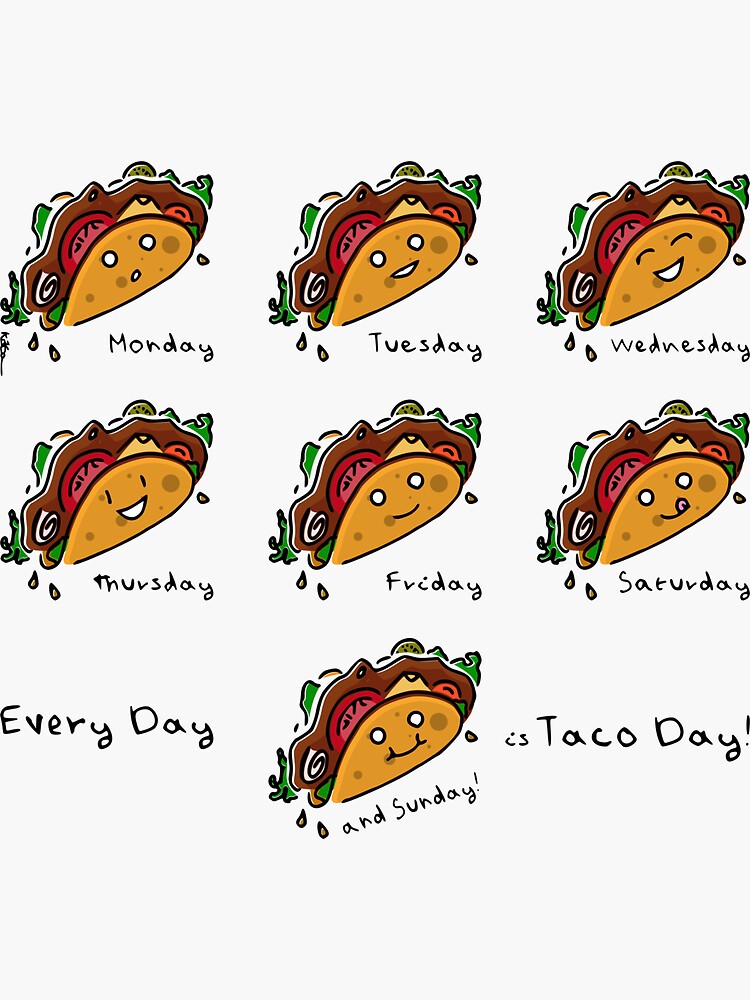 Every day is Taco day! by atelierkota