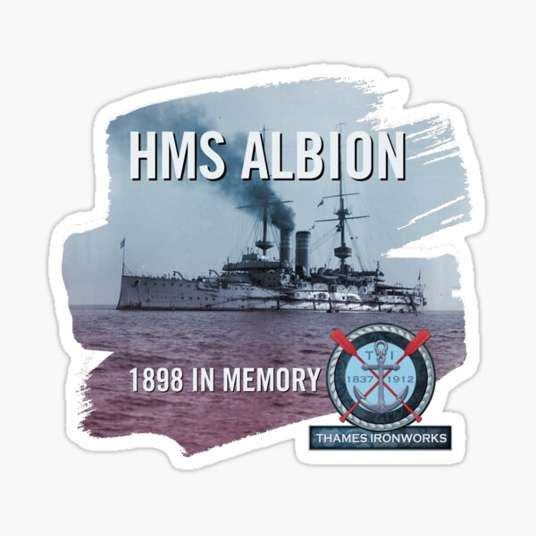 HMS Albion - Thames Ironworks Sticker