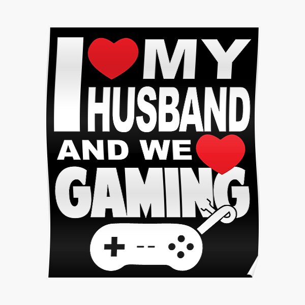 "Ich liebe meinen Mann und wir lieben Gaming Gamer Paar Beziehung