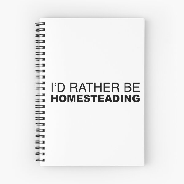 Item preview, I'D RATHER BE HOMESTEADING designed and sold by LudlumDesign.