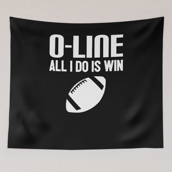 Item preview, Offensive Lineman All I Do Is Win designed and sold by slappywalker.