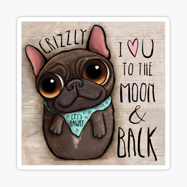 My friend Grizzly French bulldog Sticker