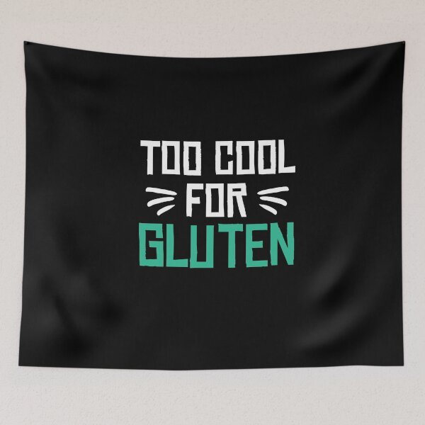 Item preview, Too Cool For Gluten designed and sold by MooonTees.