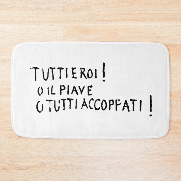 Item preview, Tutti eroi! O il Piave, o tutti accoppati! designed and sold by ivanvenerucci.