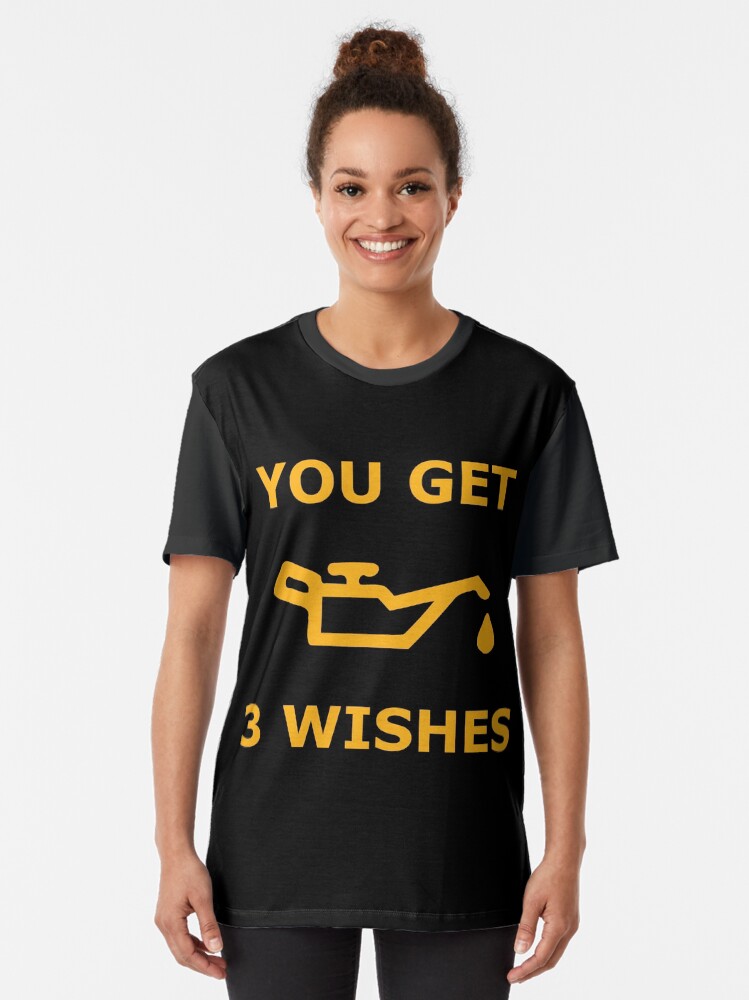Alternate view of You Get 3 Wishes - Oil Light Mechanics Graphic T-Shirt