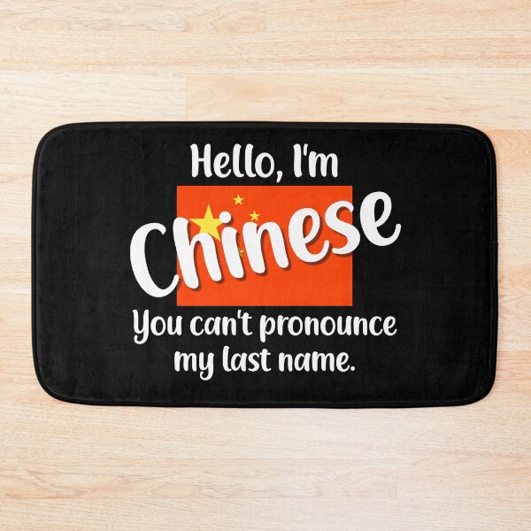 Item preview, Hello I'm Chinese, You Can't Pronounce My Last Name designed and sold by jutulen.