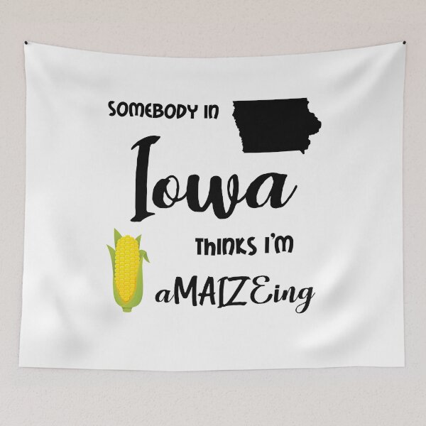 Item preview, Somebody in Iowa is a-MAIZE-ing designed and sold by InspiredQuotes.