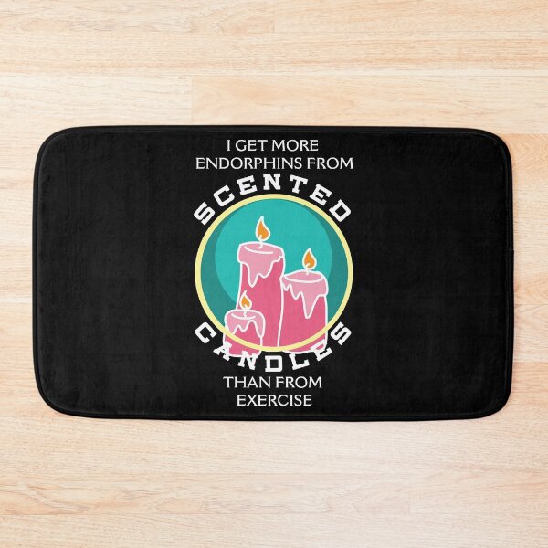 Item preview, I get more endorphins from scented candles than from exercise. designed and sold by Gold Wings Tees.