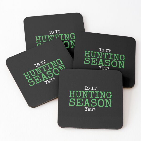 Item preview, Is it hunting season yet? designed and sold by Gold Wings Tees.