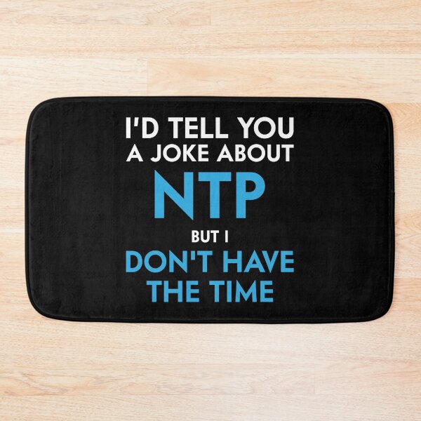 Item preview, I'd tell you a joke about NTP but I don't have the time designed and sold by Gold Wings Tees.