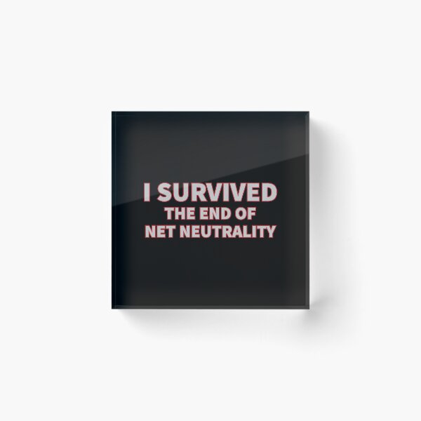 Item preview, I Survived the end of Net Neutrality designed and sold by Gold Wings Tees.