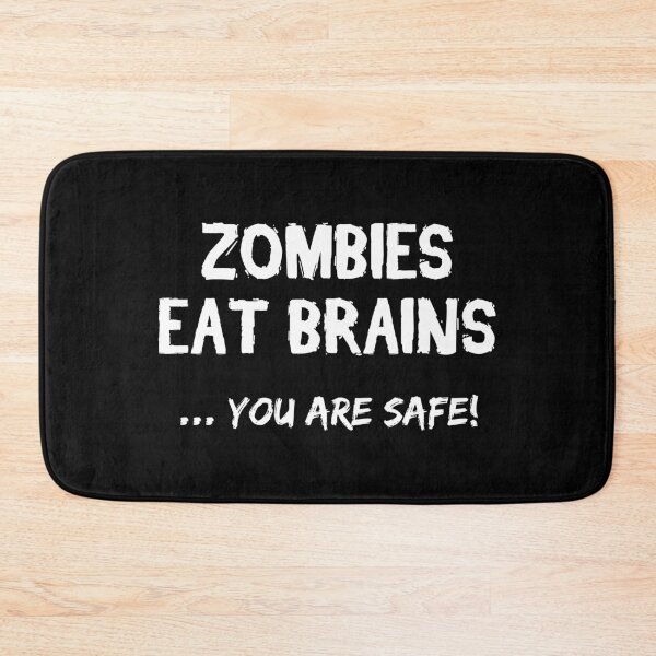 Item preview, Zombies eat brains, but you're safe designed and sold by GoodQuality.