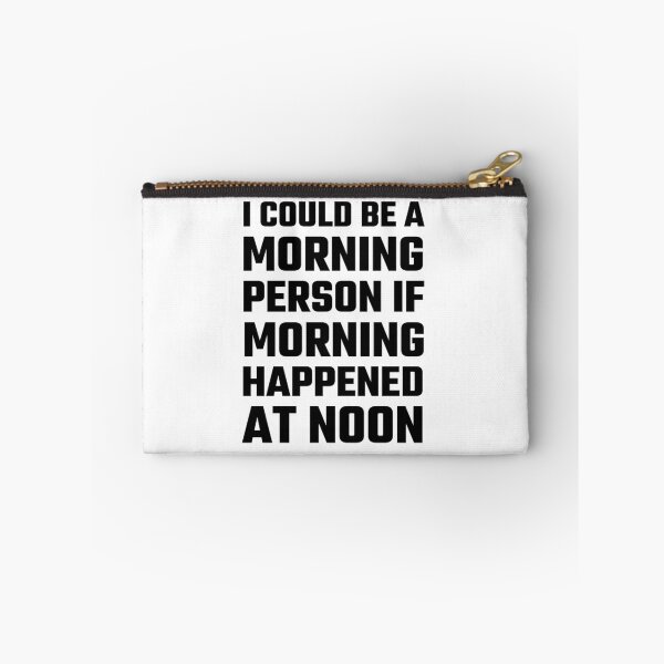 Item preview, I Could Be A Morning Person designed and sold by evahhamilton.