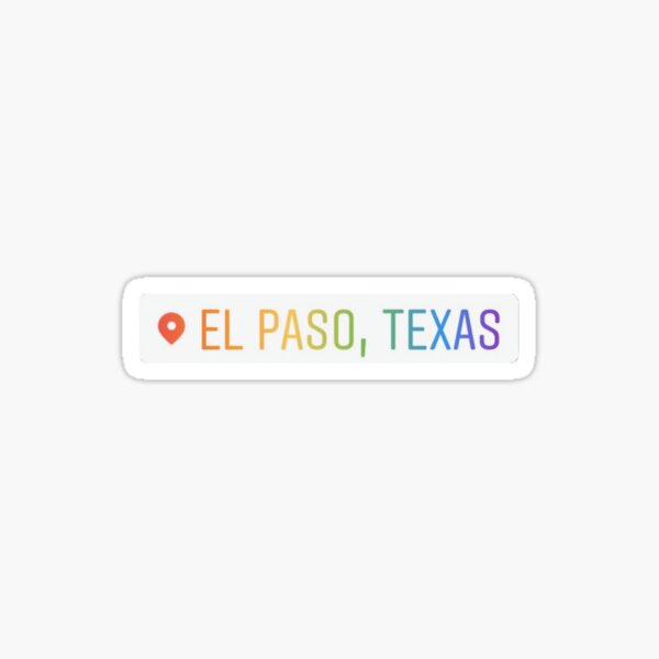 "El Paso Texas Location Sticker Rainbow " Sticker by CarouselOfClair
