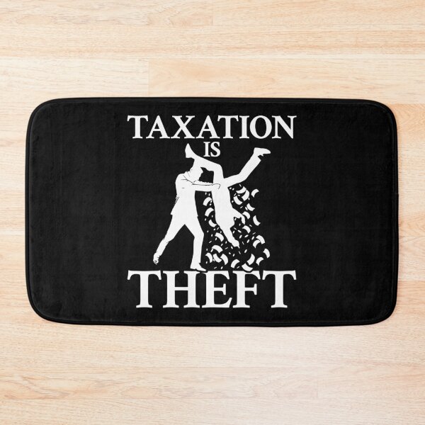 Item preview, Taxation is Theft designed and sold by Gold Wings Tees.