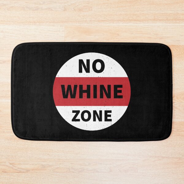 Item preview, No Whine Zone designed and sold by Gold Wings Tees.