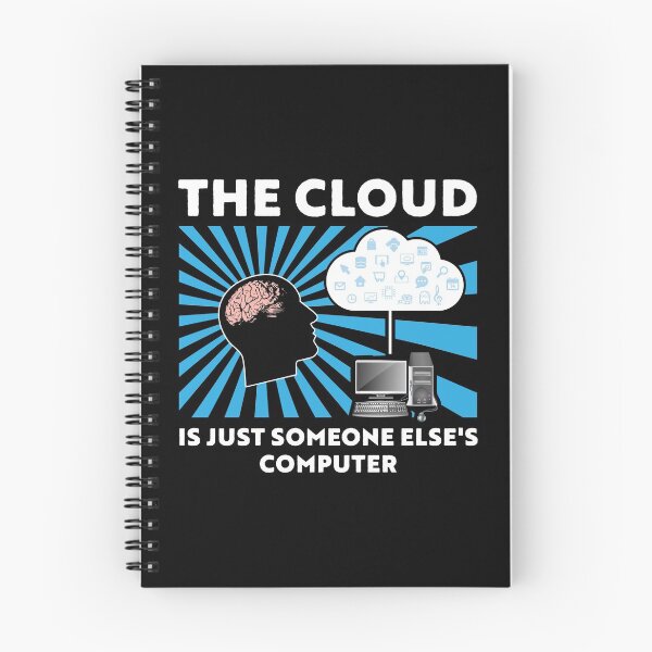 Item preview, The cloud is just someone else's computer designed and sold by Gold Wings Tees.