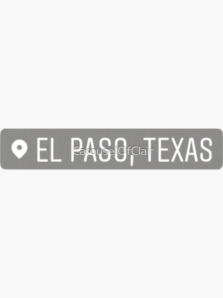 "El Paso Texas Location Sticker Gray " Sticker for Sale by