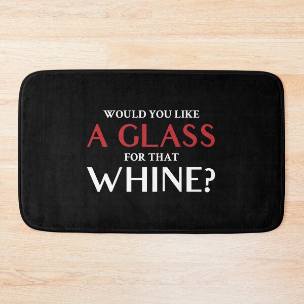 Item preview, Would you like a glass for that whine designed and sold by Gold Wings Tees.