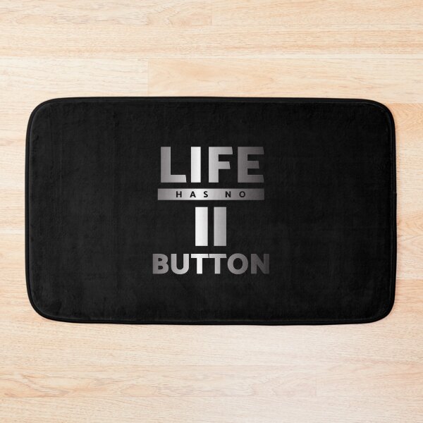 Item preview, Life has no Pause Button designed and sold by Gold Wings Tees.